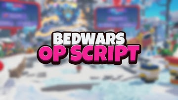 [NEW OP] Roblox Bedwars Script GUI / Hacks / Exploit (Autowin, Mobile & PC) *Pastebin 2023*