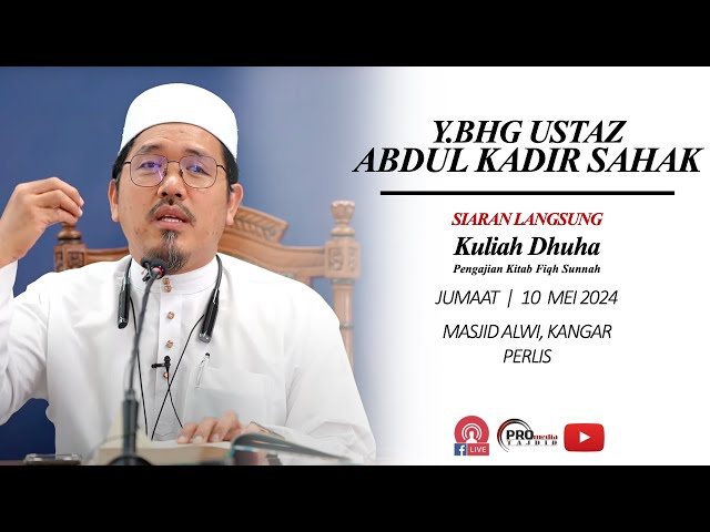 (🔴LIVE) 10-05-2024 Ustaz Abdul Kadir Sahak - Fiqh Sunnah (Jilid 2, m/s 4) class=