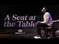 A Seat at the Table | Robert Madu | "Open House" Sermon Series | Social Dallas