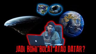 BENTUK BUMI SEBENARNYA TIDAK BULAT?