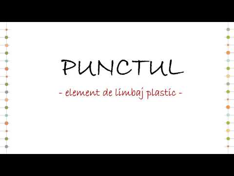 PUNCTUL - element de limbaj plastic