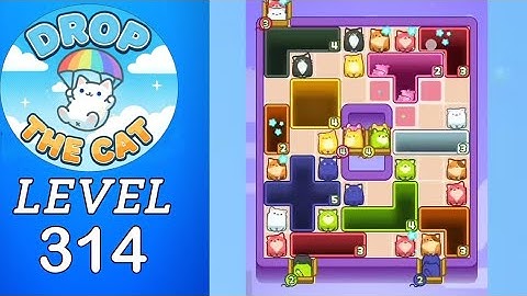 Drop The Cat Level 314 Walkthrough
