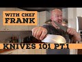 Knives 101~How I Choose Knives~with Chef Frank