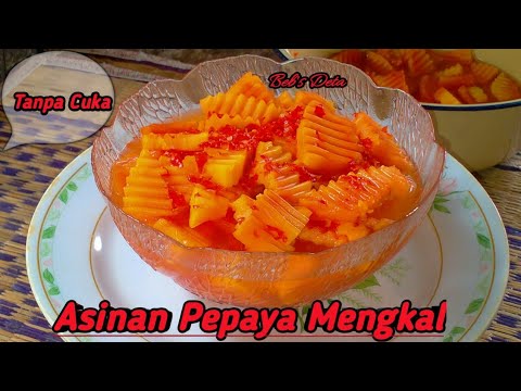 Resep Asinan Pepaya Muda