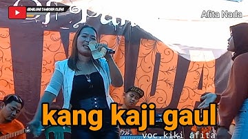 KANG KAJI GAUL VOC.KIKI AFITA LIVE PABEDILAN||1_AGUSTUS_2022