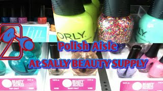 Walk with Me Down the Polish Aisle SALLY BEAUTY SUPPLY Til I get Interrupted