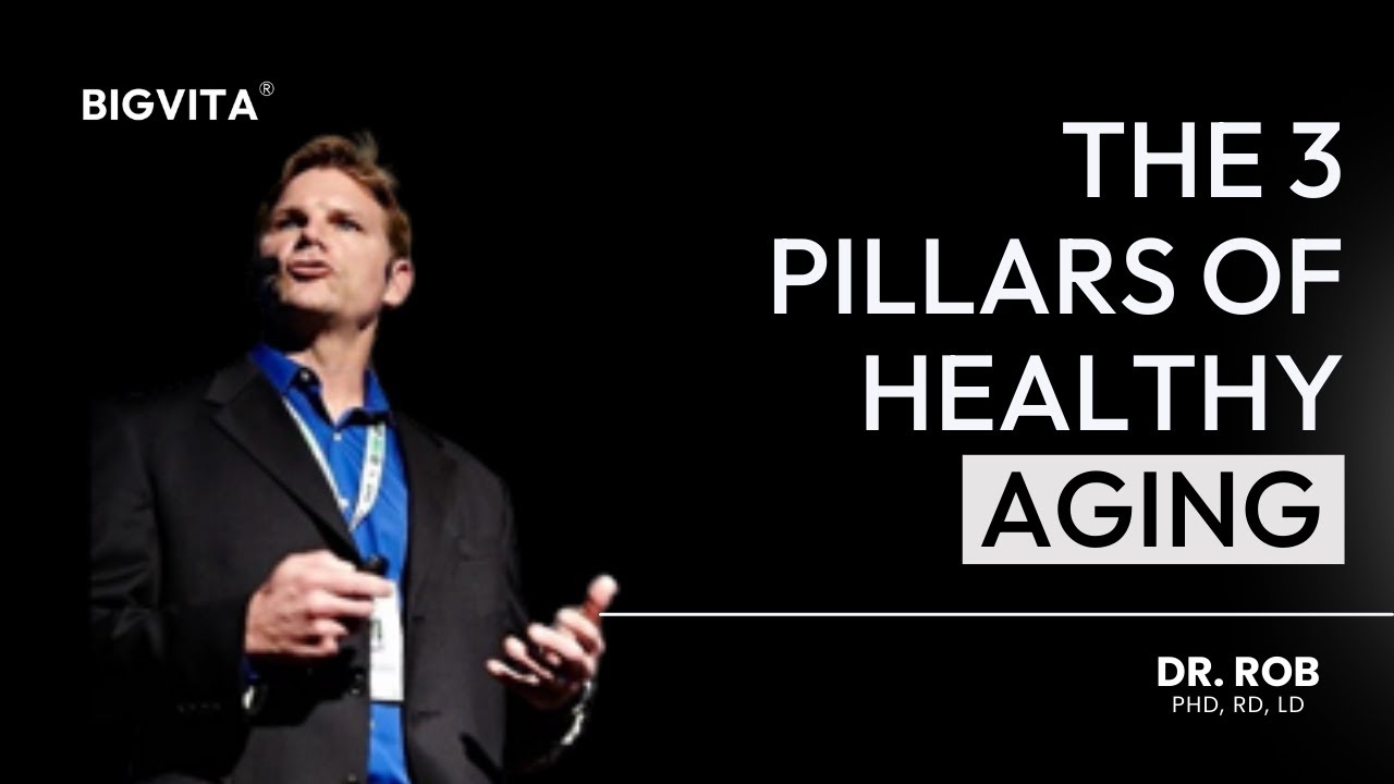The 3 Pillars of Healthy Aging | Dr. Rob Explains the Science of ...
