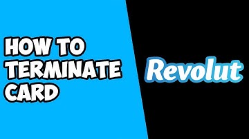 How To Terminate Card Revolut - Delete Card Revolut