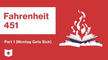 Fahrenheit 451  | Part 1 (Montag Gets Sick) | Summary and Analysis | Ray Bradbury