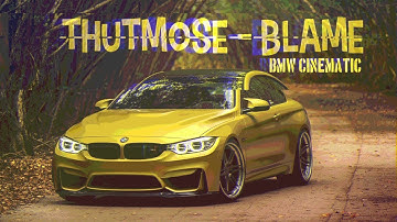 Thutmose - Blame| BMW Cinematic