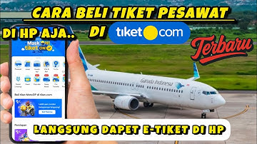CARA BELI TIKET PESAWAT DI APLIKASI TIKET.COM