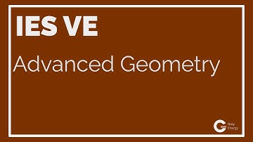 IES VE Tutorials - Episode 8 - Advanced Geometries