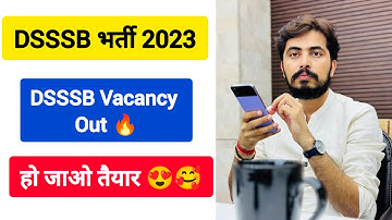 DSSSB Vacancy has come 😱🎉 1***1?