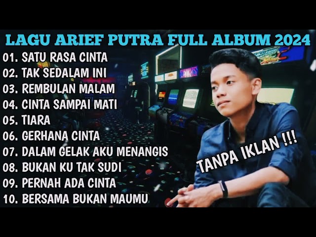 Kumpulan Lagu Arief Terbaru 2024 - satu rasa cinta || tak sedalam ini class=