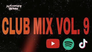 Yuichimako Club Mix Vol.9