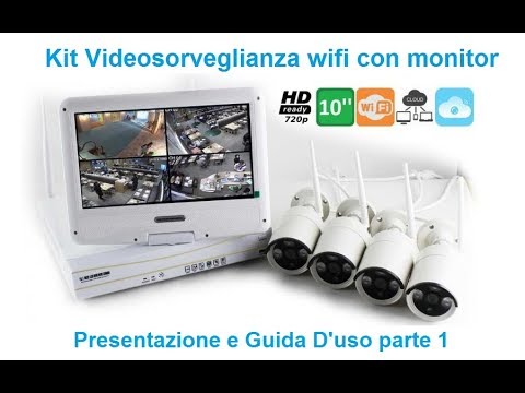Kit videosorveglianza wifi con monitor 'k4wifi720p' - guida d'uso parte 1°  - YouTube