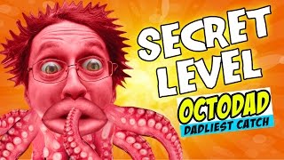 OctoDad: Dadliest Catch Part 10: SECRET LEVEL FOUND! Toilet & Trouble  (Face Cam PC Commentary)