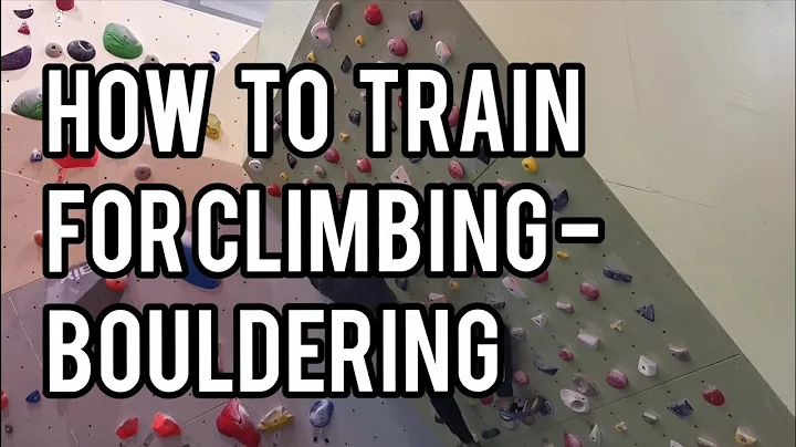 HOW TO TRAIN FOR CLIMBING | BOULDERING | DEVELOPING STRENGTH & POWER | ClimbingWeekly Episode 1