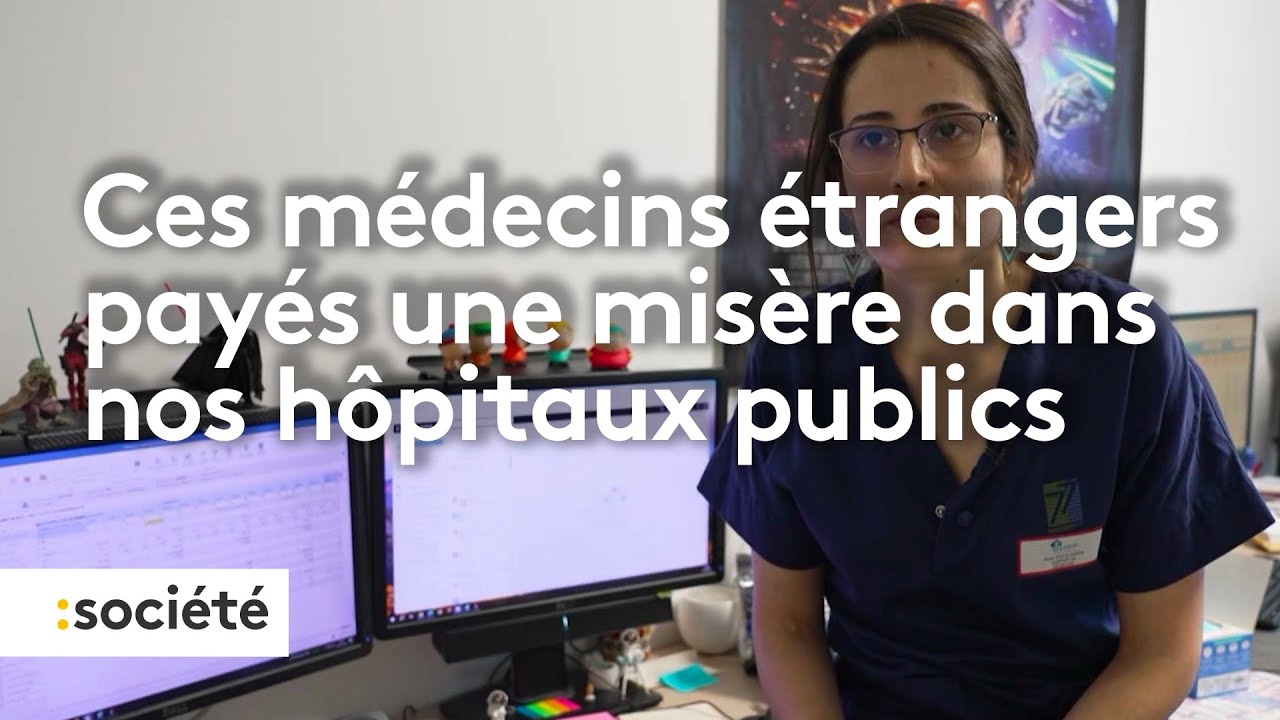 Ces médecins étrangers payés une misère dans nos hôpitaux publics