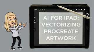 Adobe Illustrator for iPad - Vectorizing Procreate Artwork