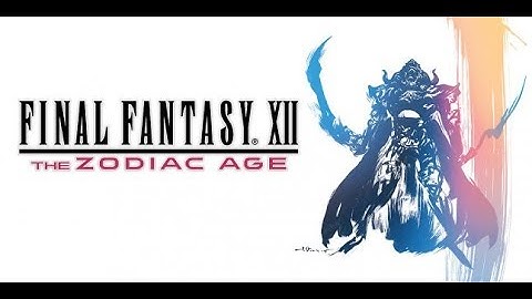 Final Fantasy XII: Zodiac Age - Easy Early Leveling