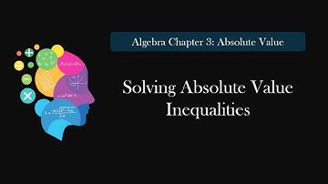 3.7 Solve Absolute Value Inequalities
