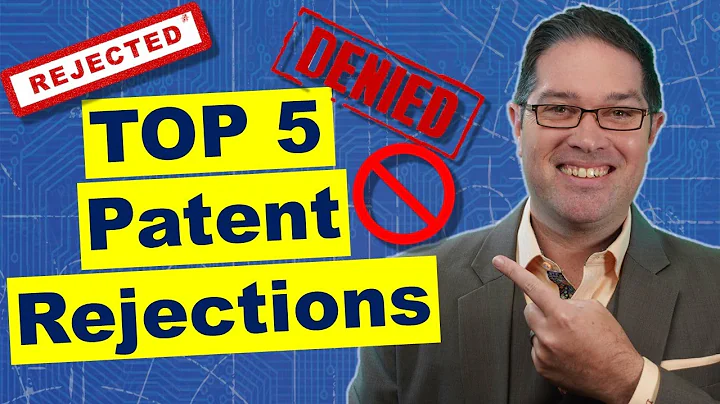 Top 5 Rejections of Patent Examination