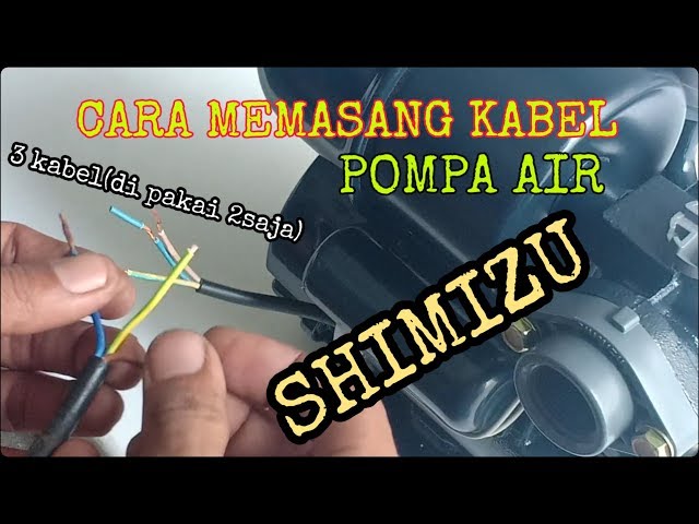 Cara menyambung kabel pompa air otomatis SHIMIZU class=