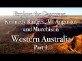 Explore the Gascoyne, Kennedy Range, Mt Augustus, Murchison - Western Australia Part 1/3