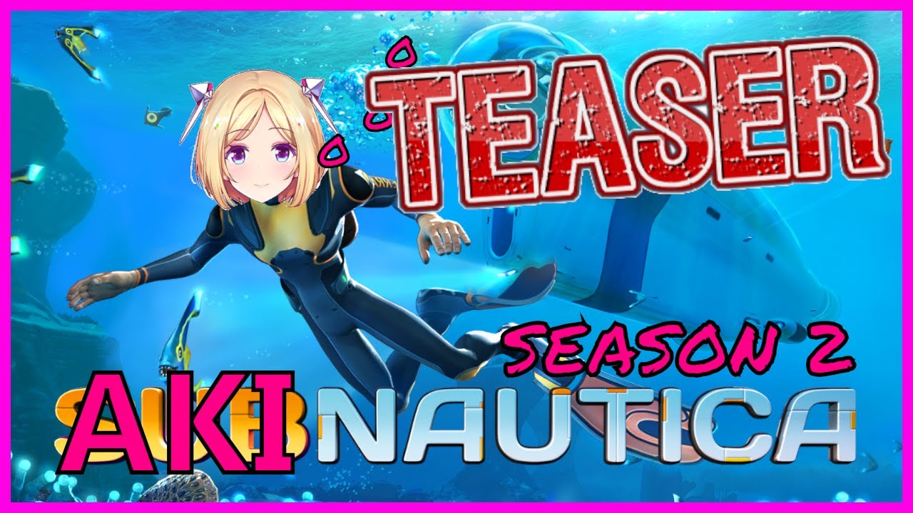 Akinautica Season 2 Teaser