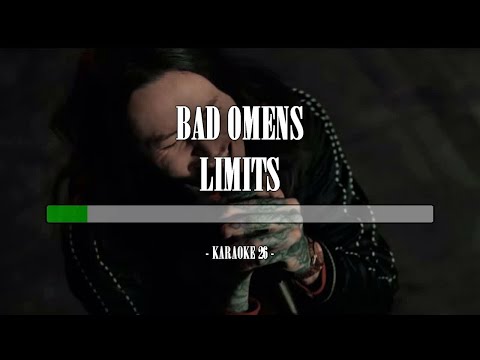 Bad Omens - Limits - Karaoke (26) [Instrumental]