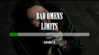 Bad Omens - Limits - Karaoke (26) [Instrumental]