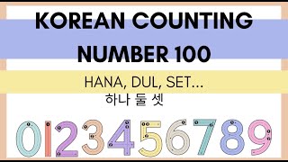 Korean counting number (Hana, dul,set ) 1-100