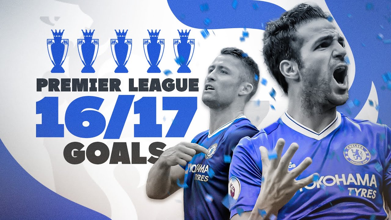 EVERY GOAL! | 2016/17 Premier season 🏆 Costa, Hazard, Pedro, Willian & MORE! - YouTube