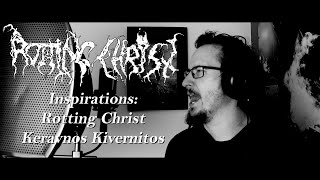 Rotting Christ - The Sign of Prime Creation &amp; Keravnos Kivernitos // Craving Inspirations