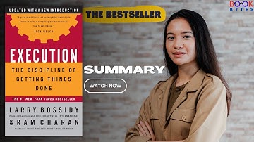 Execution | The Discipline of Getting Things Done | Larry Bossidy | Ram Charan | Books | BookBytes