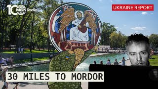War Day 540: Greetings from 30 Miles to Mordor. Why Are Some Americans Lying About Ukraine