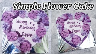 Simple Flower Cake | Cara membuat kue ulang tahun bunga mudah untuk pemula Simple Flower Cake | Cara membuat kue ulang tahun bunga mudah untuk pemula