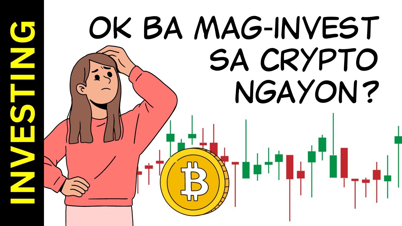 Ok ba mag-invest sa Crypto ngayon? (March 2024)