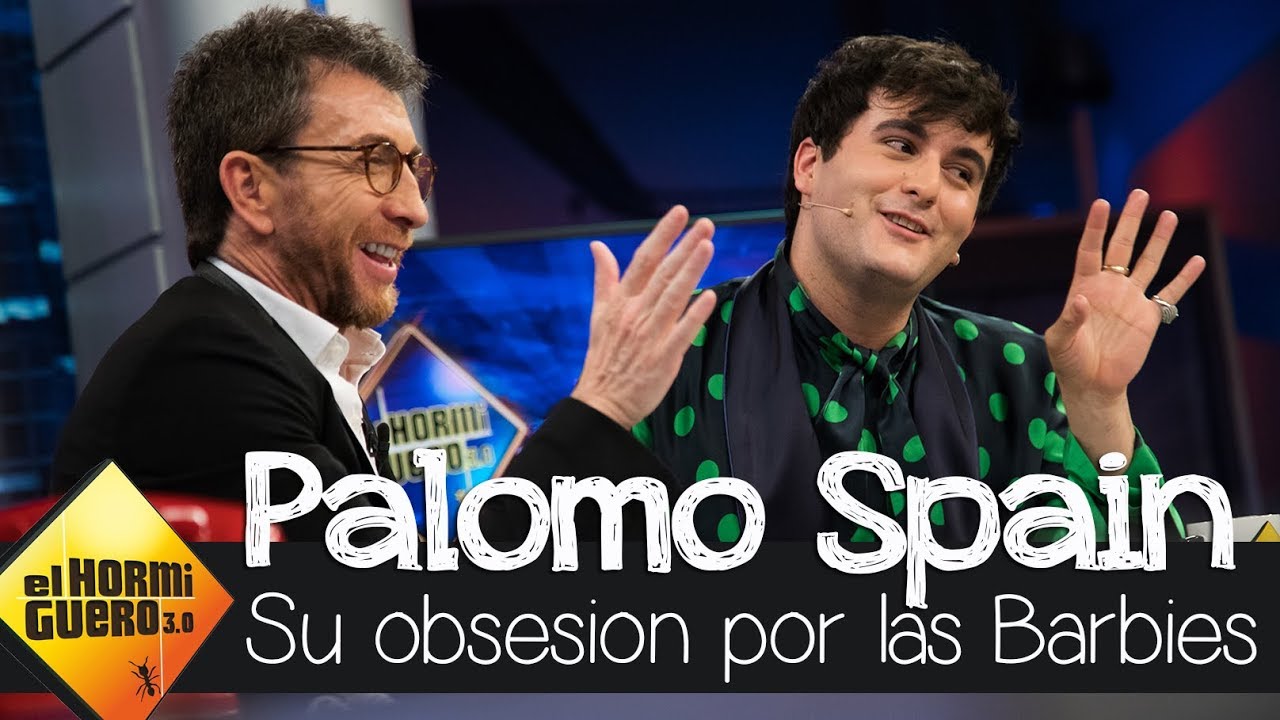Palomo Spain cuenta cómo empezó su obsesión por las Barbies - El Hormiguero 3.0 antena3.comro