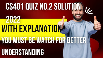 cs401 quiz no.2 solution 2022- cs401 quiz no.2 fall 2021- cs401vu quiz no.2 solution 2022- cs401 vu