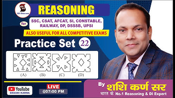 Reasoning | Practice Set-22 | SSC, CSAT, AFCAT, SI, DSSSB, UPSI Other Exams | by Shashi Karna Sir
