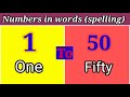 1 to 50 in Words | Learn Counting 1 to 50| Numbers Name 1 to 50| Numbers Spelling 1 to 50