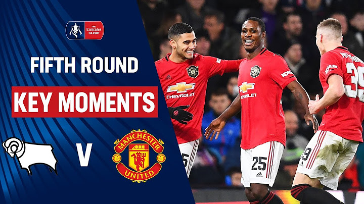 Derby County vs Manchester United | Key Moments | Fifth Round | Emirates FA Cup 19/20