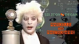 Silicon Dream - Marcello The Mastroianni (Musikladen Eurotops) 1987