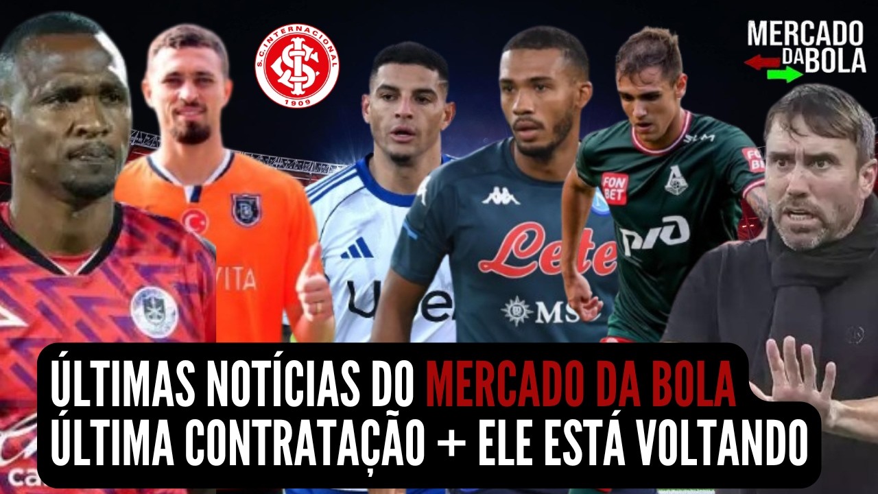 🚨 NOTÍCIAS DO INTER 💣 BOMBA 💣 ÚLTIMA CONTRATAÇÃO CHEGANDO 💣 5 OPÇÕES 💣 INFORMAÇÃO SURPREENDENTE 🚨