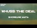 Shoreline Mafia Whuss The Deal Lyrics mp3