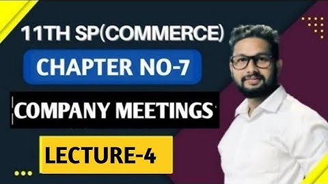 11th SP | Chapter 7 | Company Meetings | Lecture 4 | Maharashtra Board | JR Tutorials |