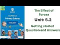 Cambridge science grade 6 learners book| Unit : 5| getting started| Unit:5.2| The effect of forces