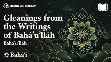 Gleanings from the Writings of Bahá’u’lláh - Bahá’u’lláh - Bahá’í